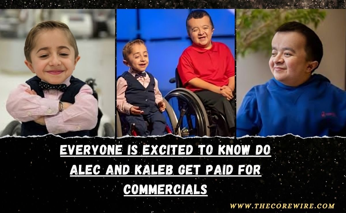 do alec and kaleb get paid for commercials