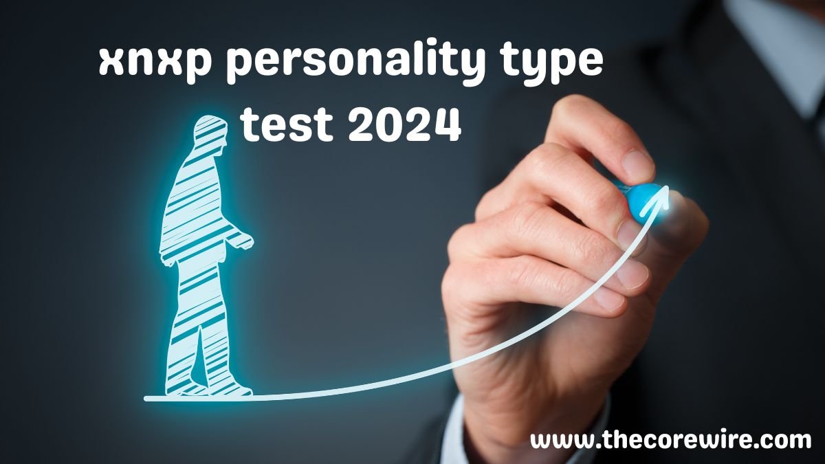 xnxp personality type test 2024